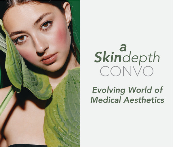 Ep. 43 - Evolving World of Medical Aesthetics